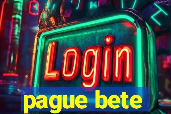 pague bete